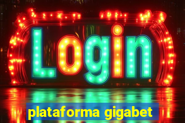 plataforma gigabet